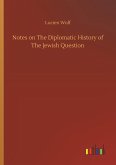 Notes on The Diplomatic History of The Jewish Question