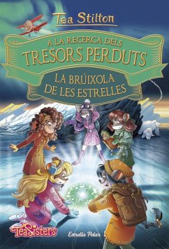 A la recerca dels tresors perduts. La brúixola de les estrelles - Stilton, Tea