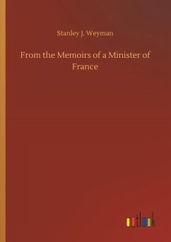 From the Memoirs of a Minister of France