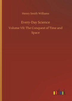 Every-Day Science - Williams, Henry Smith