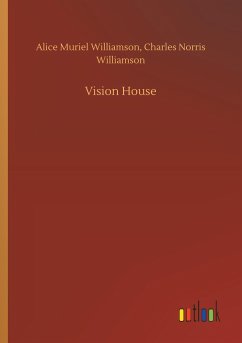 Vision House - Williamson, Alice M.