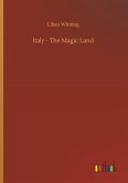 Italy - The Magic Land Italy - The Magic Land