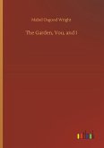 The Garden, You, and I The Garden, You, and I