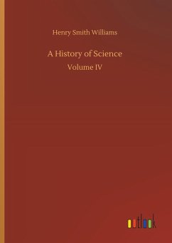 A History of Science - Williams, Henry Smith