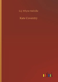 Kate Coventry - Whyte-Melville, G. J.