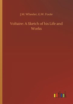 Cover Voltaire: A Sketch of his Life and Works