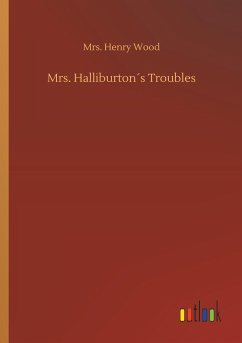 Mrs. Halliburton´s Troubles - Wood, Mrs. Henry