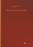 The Lost Ten Tribes, and 1882