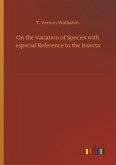 On the Variation of Species with especial Reference to the Insecta