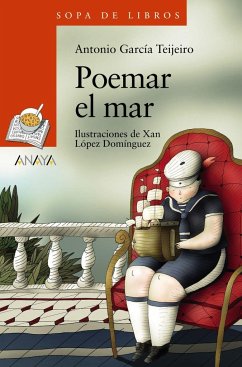 Poemar el mar - López Domínguez, Xan; García Teijeiro, Antonio