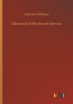 Okewood of the Secret Service - Williams, Valentine