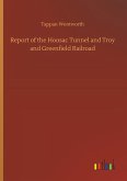 Report of the Hoosac Tunnel and Troy and Greenfield Railroad Report of the Hoosac Tunnel and Troy and Greenfield Railroad