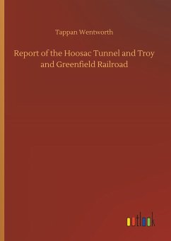 Report of the Hoosac Tunnel and Troy and Greenfield Railroad