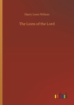 The Lions of the Lord - Wilson, Harry Leon