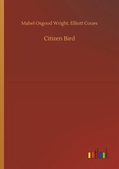 Citizen Bird - Wright, Mabel Osgood