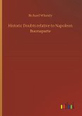 Historic Doubts relative to Napoleon Buonaparte
