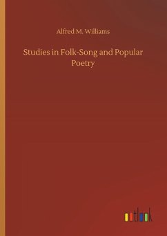 Studies in Folk-Song and Popular Poetry