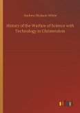 History of the Warfare of Science with Technology in Christendom