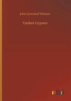 Yankee Gypsies - Whittier, John Greenleaf