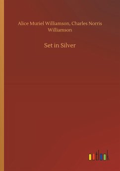 Set in Silver - Williamson, Alice M.