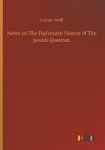 Notes on The Diplomatic History of The Jewish Question