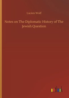 Notes on The Diplomatic History of The Jewish Question