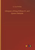 Glimpses of King William IV. and Queen Adelaide