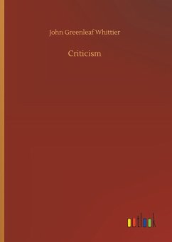 Criticism - Whittier, John Greenleaf