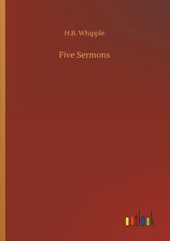 Five Sermons - Whipple, H. B.