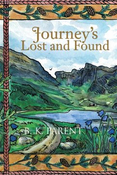 Journey's Lost and Found (eBook, ePUB) - Parent, B. K.