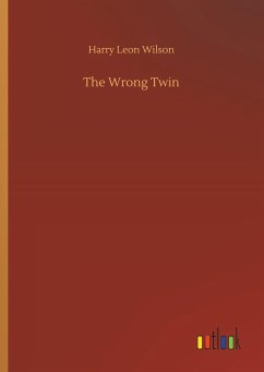The Wrong Twin - Wilson, Harry Leon