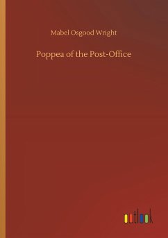 Poppea of the Post-Office - Wright, Mabel Osgood