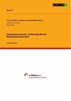 Unternehmenskultur. Bedeutung für die Mitarbeitermotivation (eBook, PDF) - H., Marco
