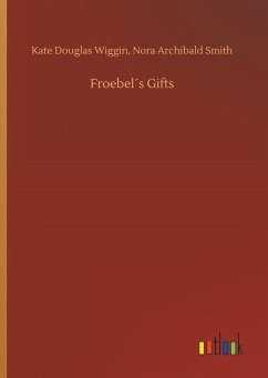 Froebel´s Gifts