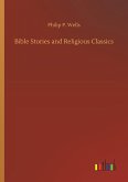 Bible Stories and Religious Classics Bible Stories and Religious Classics