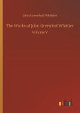 The Works of John Greenleaf Whittier