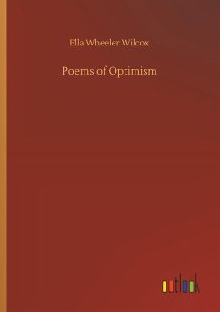 Poems of Optimism - Wilcox, Ella Wheeler