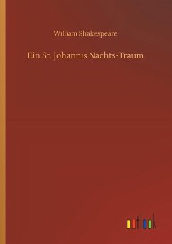 Ein St. Johannis Nachts-Traum - Shakespeare, William