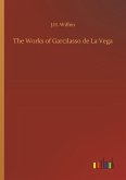 The Works of Garcilasso de La Vega