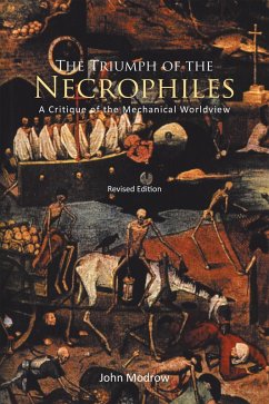 The Triumph of the Necrophiles (eBook, ePUB) The Triumph of the Necrophiles (eBook, ePUB)
