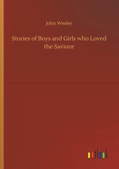 Stories of Boys and Girls who Loved the Saviour