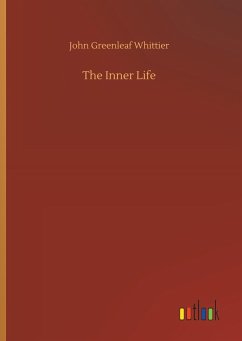 The Inner Life - Whittier, John Greenleaf