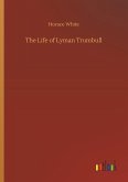 The Life of Lyman Trumbull The Life of Lyman Trumbull
