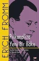 Psikanalize Yeni Bir Bakis - Fromm, Erich