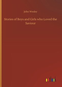 Stories of Boys and Girls who Loved the Saviour