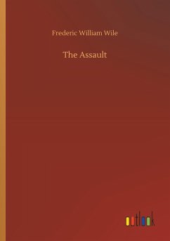 The Assault - Wile, Frederic William