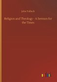 Religion and Theology - A Sermon for the Times Religion and Theology - A Sermon for the Times