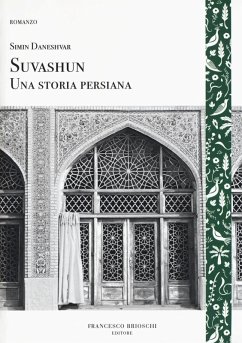 Suvashun. Una storia persiana - Daneshvar, Simin