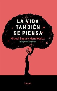 Vida También Se Piensa, La - Seguro, Miquel