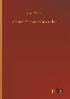 A "Bawl" for American Cricket